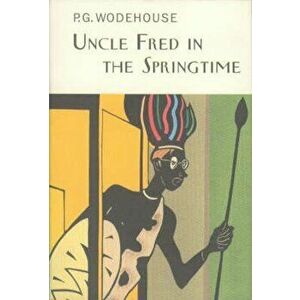 Uncle Fred In The Springtime, Hardcover - P G Wodehouse imagine