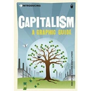 Introducing Capitalism: A Graphic Guide, Paperback - Dan Cryan imagine