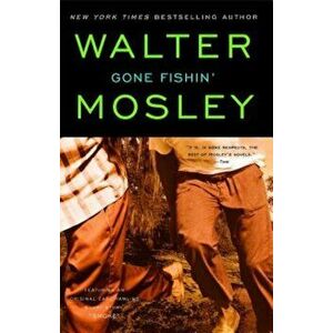 Gone Fishin', Paperback - Walter Mosley imagine