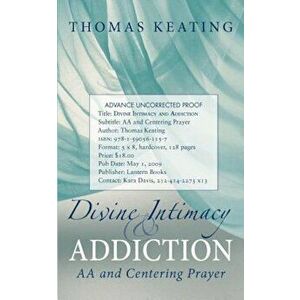 Divine Therapy & Addiction: Centering Prayer and the Twelve Steps, Paperback - Thomas Keating imagine