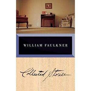Collected Stories, Paperback - William Faulkner imagine