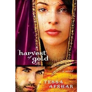 Harvest of Gold: (Book 2), Paperback - Tessa Afshar imagine
