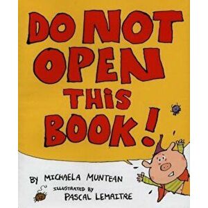 Do Not Open This Book, Hardcover - Michaela Muntean imagine