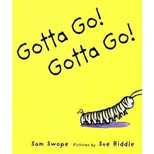 Gotta Go!, Paperback - Sam Swope imagine