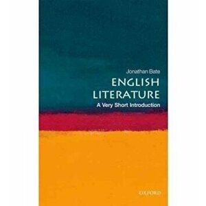 English Literature: A Very Short Introduction, Paperback - Jonathan Bate imagine