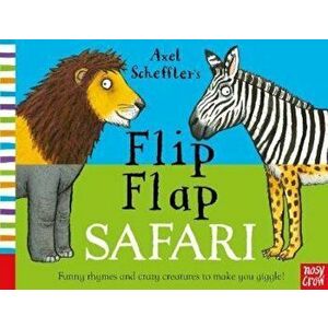 Axel Scheffler's Flip Flap Safari, Hardcover - Axel Scheffler imagine