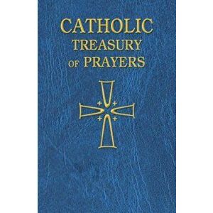 Catholic Treasury of Prayers, Paperback - Catholic Book Publishing Co imagine