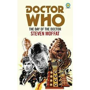 Doctor Who: The Day of the Doctor (Target Collection), Paperback - Steven Moffat imagine