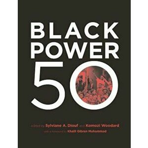 Black Power 50, Paperback - Sylviane a. Diouf imagine