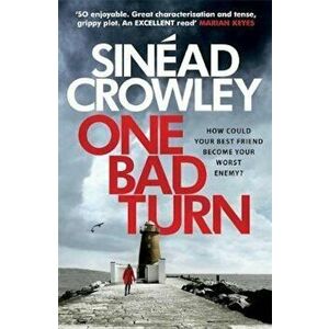 One Bad Turn, Paperback - Sinead Crowley imagine