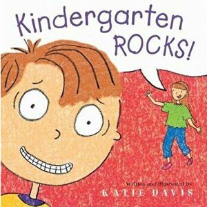 Kindergarten Rocks!, Hardcover - Katie Davis imagine