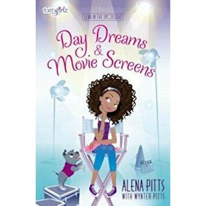 Day Dreams and Movie Screens, Paperback - Alena Pitts imagine