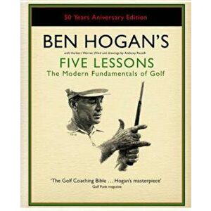 Ben Hogan's Five Lessons, Hardcover - Ben Hogan imagine