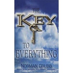 Key to Everything, Paperback - Norman Percy Grubb imagine
