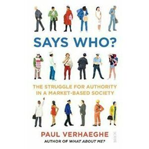 Says Who', Paperback - Paul Verhaeghe imagine