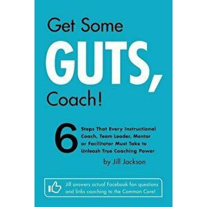 Get Some Guts, Coach!, Paperback - Jill Jackson imagine