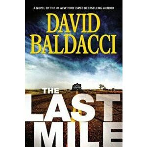 The Last Mile, Hardcover - David Baldacci imagine