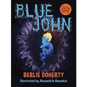 Blue John, Paperback - Berlie Doherty imagine