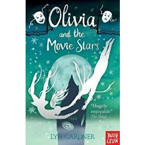 Olivia and the Movie Stars, Paperback - Lyn Gardner imagine