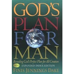 God's Plan for Man: Contained in Fifty-Two Lessons, One for Each Week of the Year, Hardcover - Finis Jennings Dake imagine