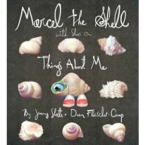 Marcel the Shell with Shoes on: Things about Me, Hardcover - Jenny Slate imagine