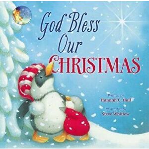 God Bless Our Christmas, Hardcover - Hannah Hall imagine