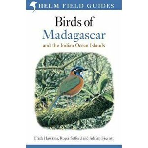Birds of Madagascar and the Indian Ocean Islands, Paperback - Roger Safford imagine