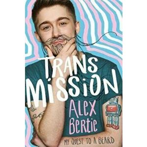 Trans Mission, Paperback - Alex Bertie imagine