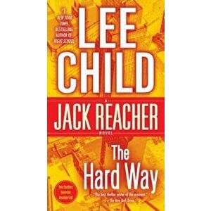 The Hard Way: A Jack Reacher Novel, Paperback - Lee Child imagine