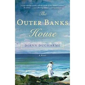 The Outer Banks House, Paperback - Diann DuCharme imagine