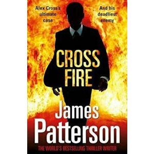 Cross Fire, Paperback - James Patterson imagine