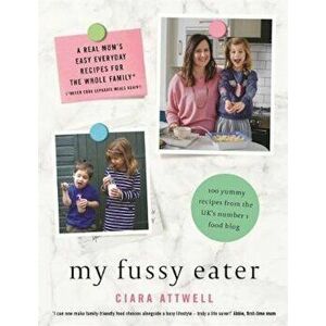 My Fussy Eater, Hardcover - Ciara Attwell imagine