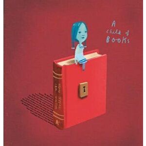 A Child of Books, Hardcover imagine