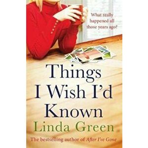 Things I Wish I'd Known, Paperback - Linda Green imagine