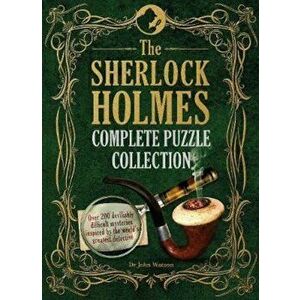 Sherlock Holmes Complete Puzzle Collection, Hardcover - Tim Dedopulos imagine