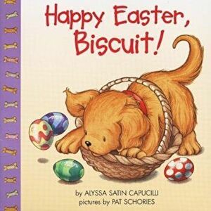 Happy Easter, Biscuit!, Paperback - Alyssa Satin Capucilli imagine