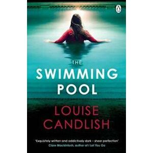 Swimming Pool, Paperback - Louise Candlish imagine