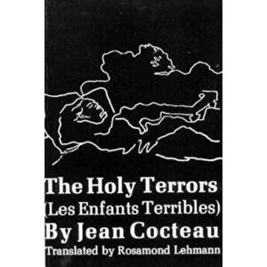 The Holy Terrors: (Les Enfants Terribles), Paperback - Jean Cocteau imagine