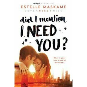 Did I Mention I Need You', Paperback - Estelle Maskame imagine