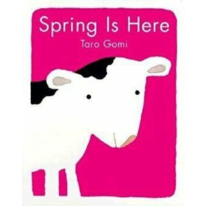 Spring is Here, Hardcover - Taro Gomi imagine