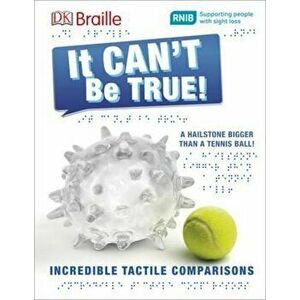 DK Braille It Can't Be True, Hardcover - *** imagine