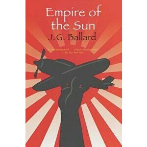Empire of the Sun, Paperback - J. G. Ballard imagine