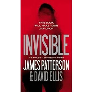Invisible, Paperback - James Patterson imagine