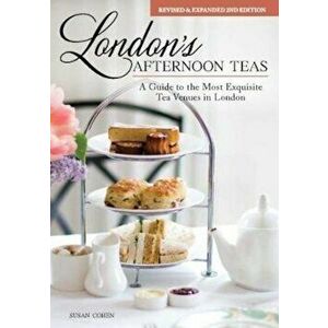 London's Afternoon Teas, Updated Edition, Hardcover - Susan Cohen imagine