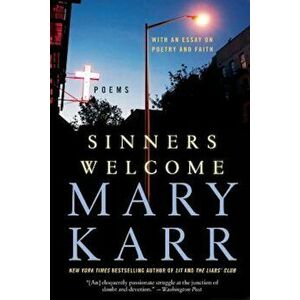 Sinners Welcome, Paperback - Mary Karr imagine