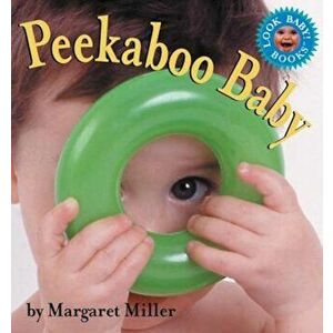 Peekaboo Baby, Hardcover - Margaret Miller imagine