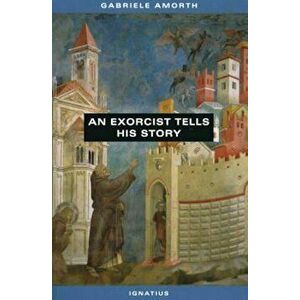 An Exorcist Tells His Story, Paperback - Fr Gabriele Amorth imagine