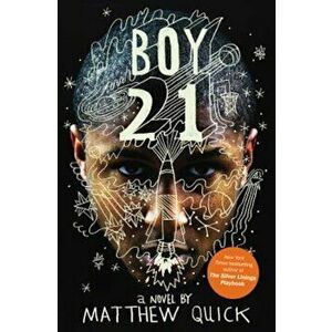 Boy21, Paperback - Matthew Quick imagine