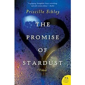 The Promise of Stardust, Paperback - Priscille Sibley imagine