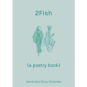 2fish: (A Poetry Book), Hardcover - Jhene Aiko Efuru Chilombo imagine